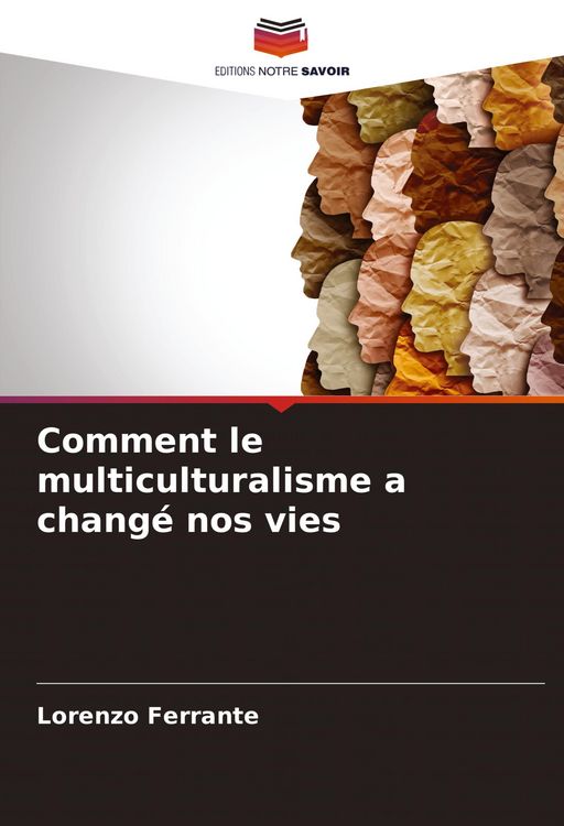 Produktbild: Comment le multiculturalisme a chang&eacute; nos vies