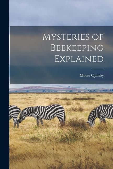 Produktbild: Mysteries of Beekeeping Explained