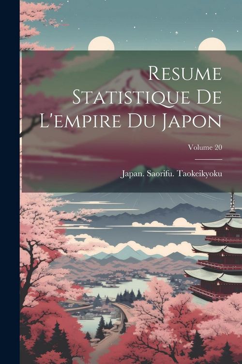 Produktbild: Resume Statistique De L'empire Du Japon; Volume 20