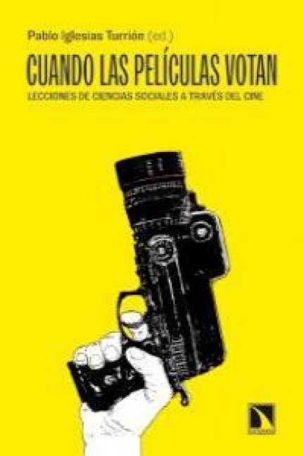 Produktbild: Cuando las pel&iacute;culas votan : lecciones de ciencias sociales a trav&eacute;s del cine