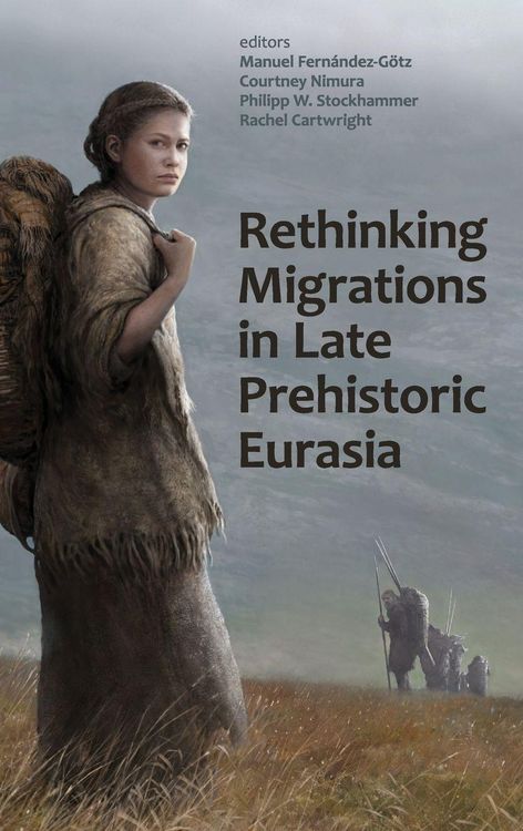 Produktbild: Rethinking Migrations in Late Prehistoric Eurasia