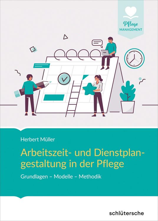 Produktbild: Arbeitszeit- und Dienstplangestaltung in der Pflege