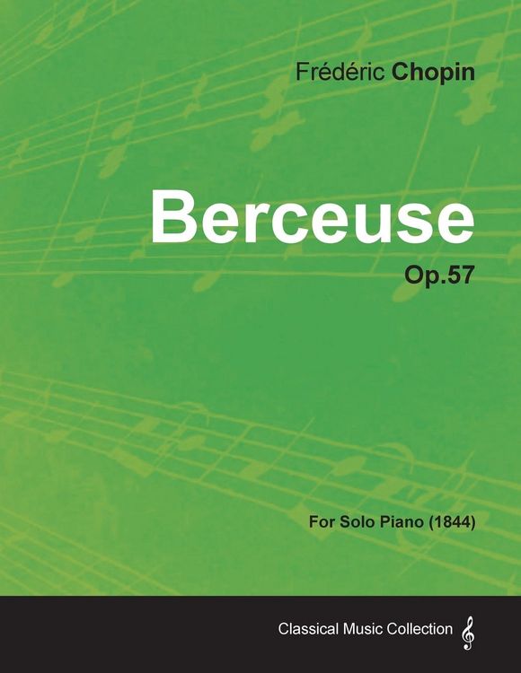 Produktbild: Berceuse Op.57 - For Solo Piano (1844)