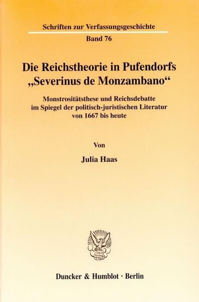 Produktbild: Die Reichstheorie in Pufendorfs "Severinus de Monzambano".