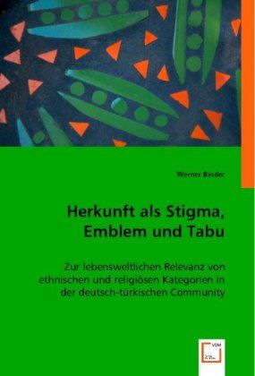 Produktbild: Binder, W: Herkunft als Stigma, Emblem und Tabu
