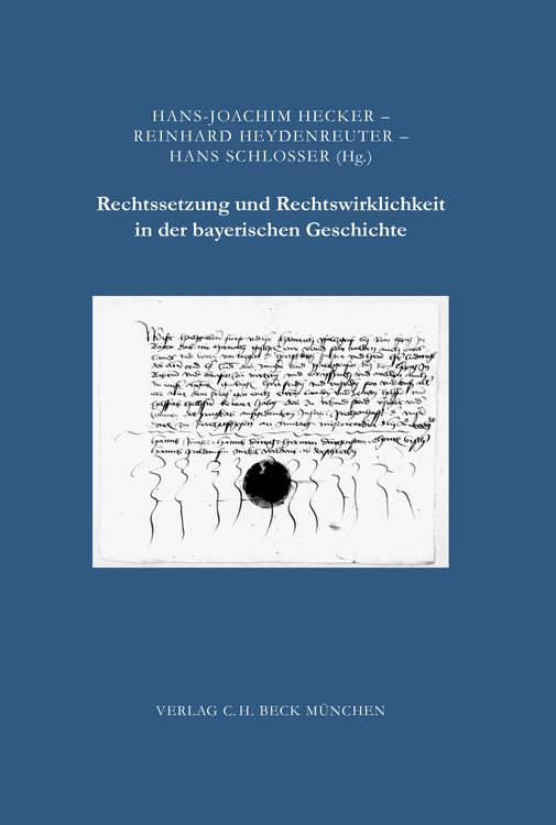 Produktbild: Rechtssetzung und Rechtswirklichkeit in der bayerischen Geschichte