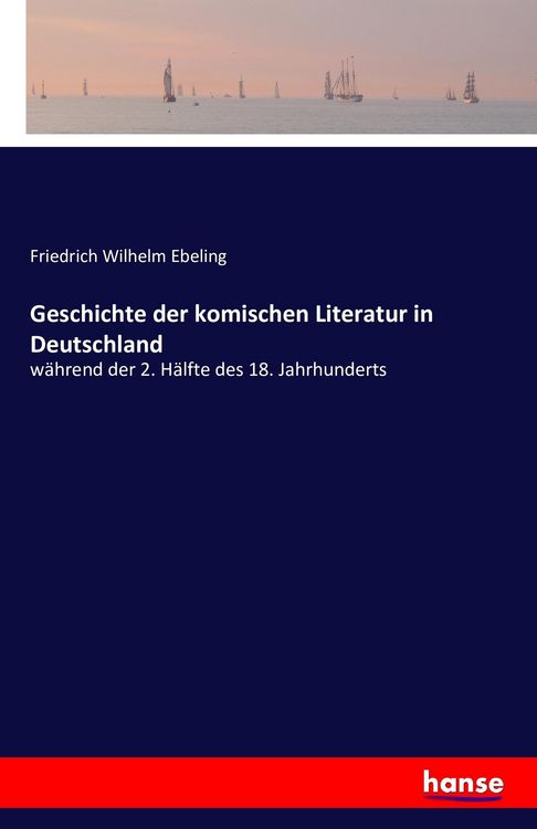 Produktbild: Geschichte der komischen Literatur in Deutschland