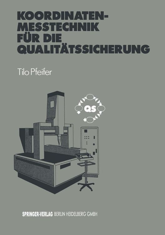 Bild vom Artikel Koordinatenmeßtechnik für die Qualitätssicherung vom Autor Tilo Pfeifer