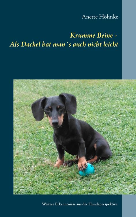 Produktbild: Krumme Beine - Als Dackel hat man&acute;s auch nicht leicht