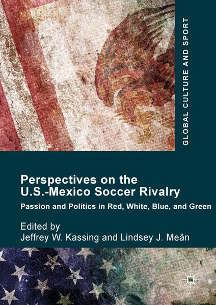 Produktbild: Perspectives on the U.S.-Mexico Soccer Rivalry