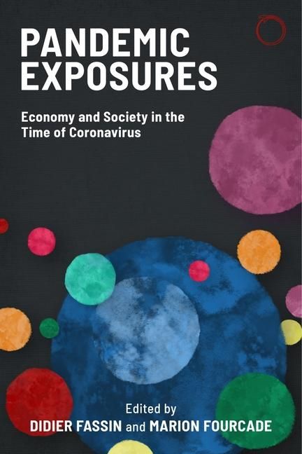 Produktbild: Pandemic Exposures - Economy and Society in the Time of Coronavirus