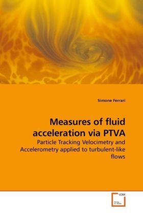 Produktbild: Ferrari, S: Measures of fluid acceleration via PTVA