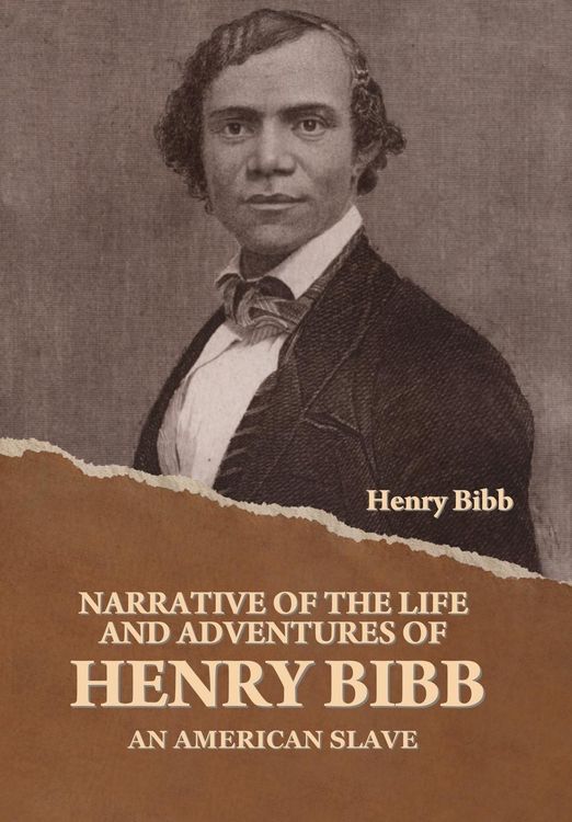 Produktbild: Narrative of the Life and Adventures of Henry Bibb, an American Slave