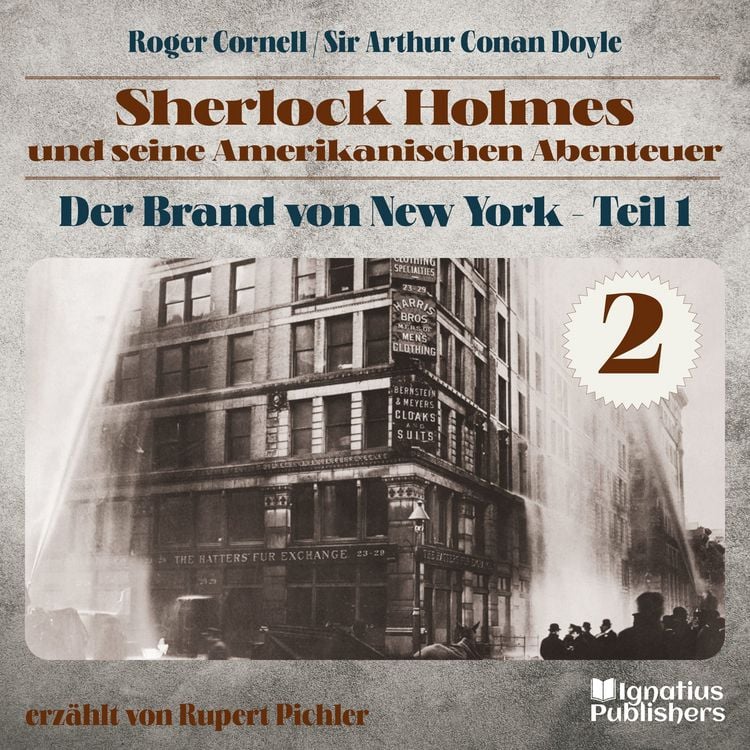 Produktbild: Der Brand von New York - Teil 1 (Sherlock Holmes und seine Amerikanischen Abenteuer, Folge 2)