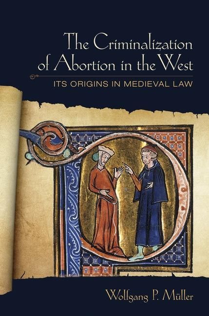 Produktbild: The Criminalization of Abortion in the West