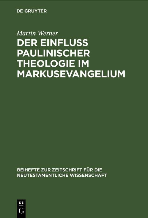 Produktbild: Der Einflu&szlig; paulinischer Theologie im Markusevangelium