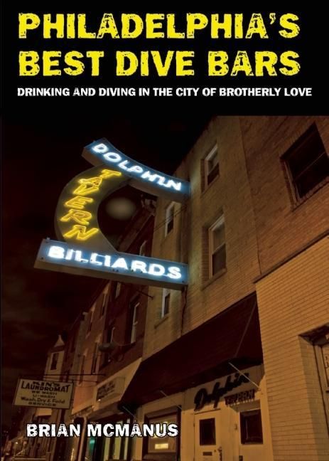 Bild vom Artikel Philadelphia's Best Dive Bars vom Autor Brian Mcmanus