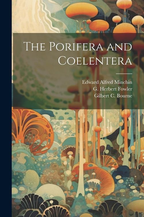 Produktbild: The Porifera and Coelentera