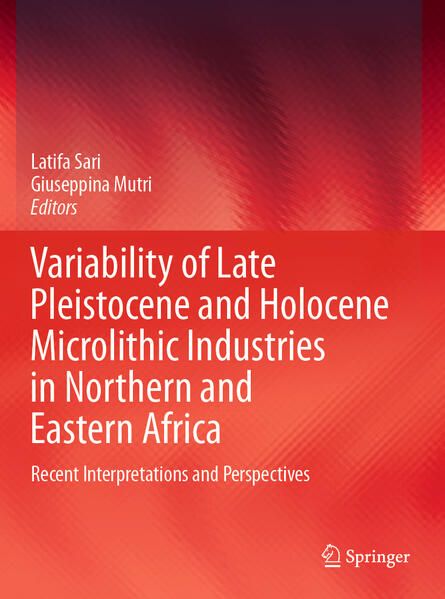 Produktbild: Variability of Late Pleistocene and Holocene Microlithic Industries in Northern and Eastern Africa