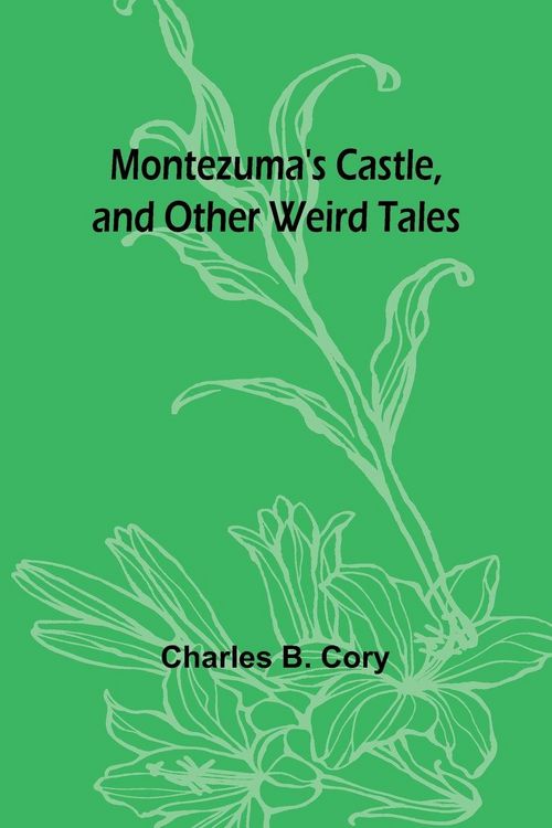 Produktbild: Montezuma's Castle, and Other Weird Tales