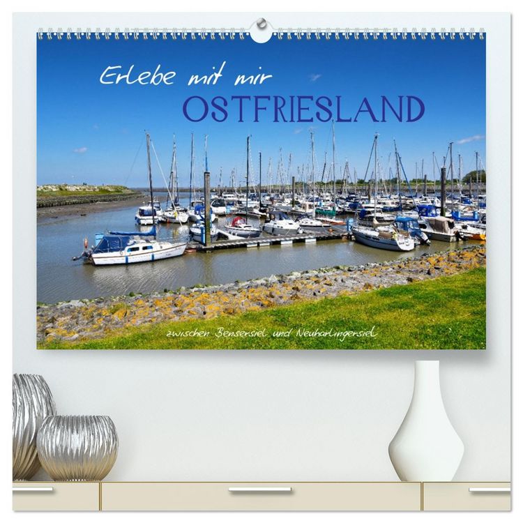 Produktbild: Erlebe mit mir Ostfriesland (hochwertiger Premium Wandkalender 2026 DIN A2 quer), Kunstdruck in Hochglanz