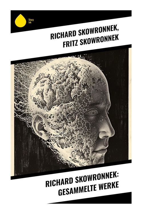 Produktbild: Richard Skowronnek: Gesammelte Werke
