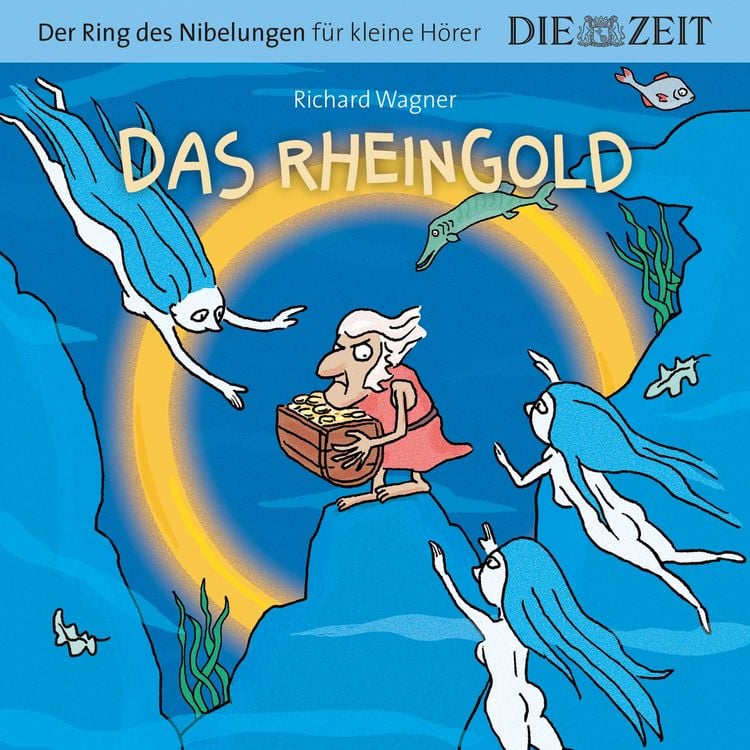Produktbild: Die ZEIT-Edition "Große Oper für kleine Hörer", Das Rheingold, Der Ring des Nibelungen, Folge 1