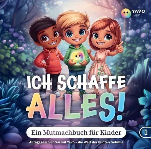 Produktbild: Ich schaffe alles! Ein Mutmachbuch f&uuml;r Kinder