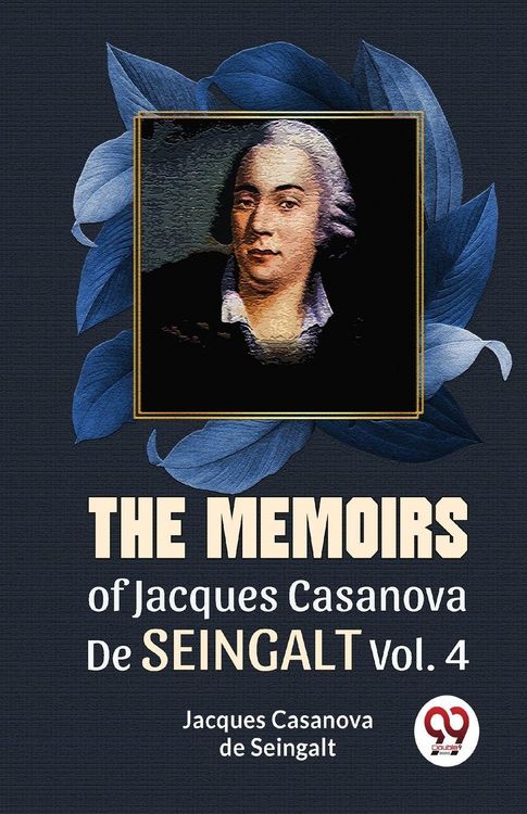 Produktbild: The Memoirs Of Jacques Casanova De Seingalt Vol. 4