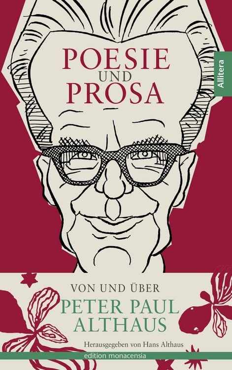 Produktbild: Poesie und Prosa von und &uuml;ber Peter Paul Althaus