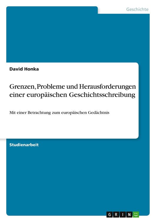 Produktbild: Grenzen, Probleme und Herausforderungen einer europ&auml;ischen Geschichtsschreibung