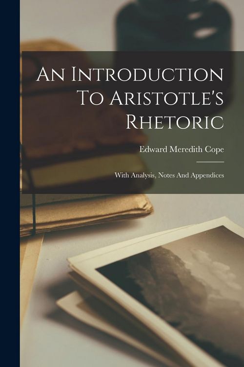 Produktbild: An Introduction To Aristotle's Rhetoric: With Analysis, Notes And Appendices