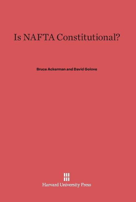 Produktbild: Is NAFTA Constitutional?