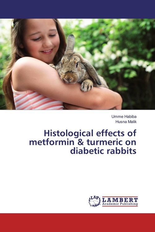 Produktbild: Histological effects of metformin & turmeric on diabetic rabbits