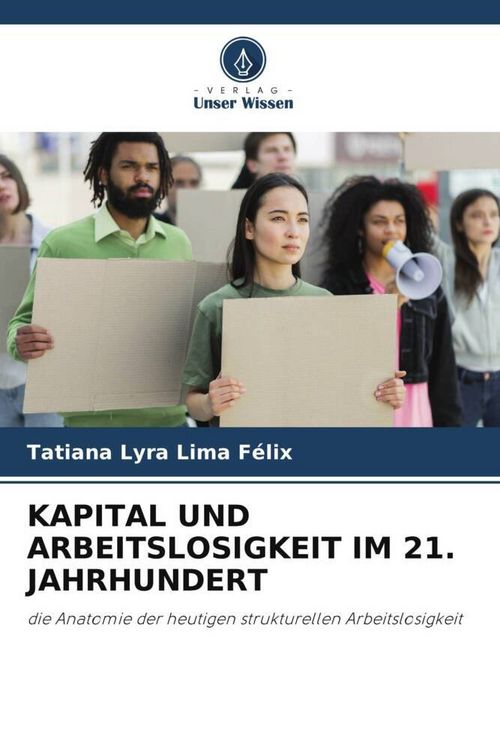 Produktbild: Kapital und Arbeitslosigkeit im 21. Jahrhundert