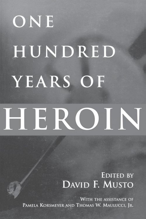 Produktbild: One Hundred Years of Heroin