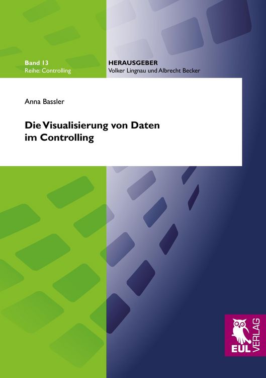 Produktbild: Die Visualisierung von Daten im Controlling