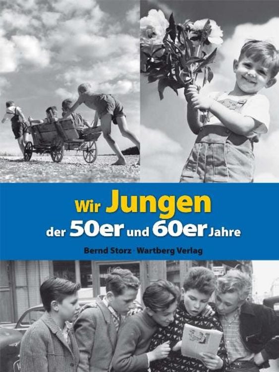 Bild vom Artikel Wir Jungen der 50er und 60er Jahre vom Autor Bernd Storz