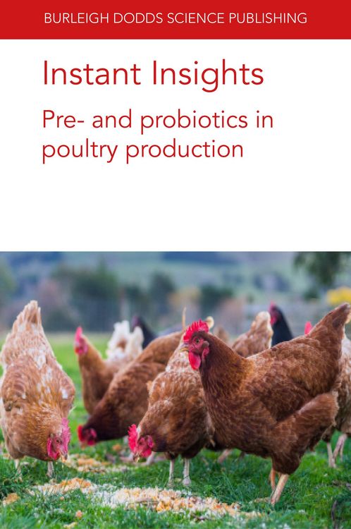 Produktbild: Instant Insights: Pre- and probiotics in poultry production