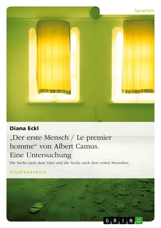 Produktbild: "Der erste Mensch / Le premier homme" von Albert Camus. Eine Untersuchung