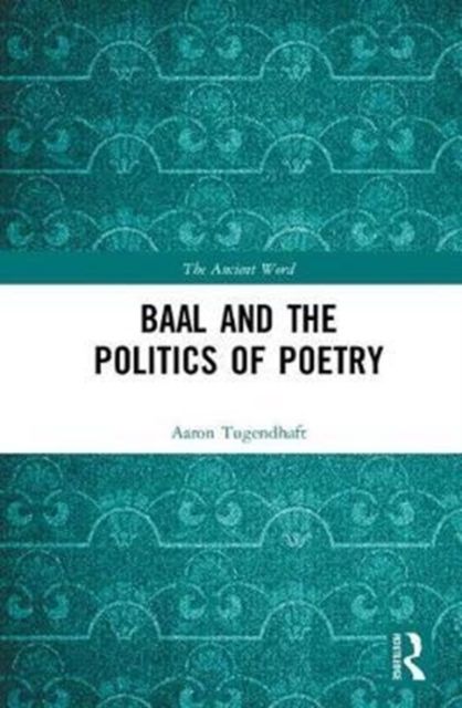 Produktbild: Tugendhaft, A: Baal and the Politics of Poetry