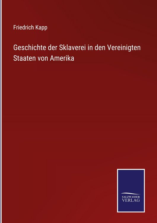 Produktbild: Geschichte der Sklaverei in den Vereinigten Staaten von Amerika