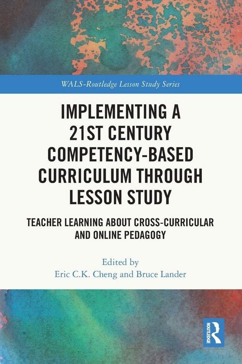 Produktbild: Implementing a 21st Century Competency-Based Curriculum Through Lesson Study