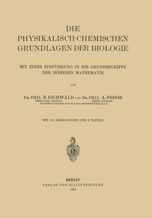 Produktbild: Die Physikalisch-Chemischen Grundlagen der Biologie