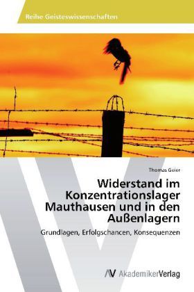 Produktbild: Geier, T: Widerstand im Konzentrationslager Mauthausen und i