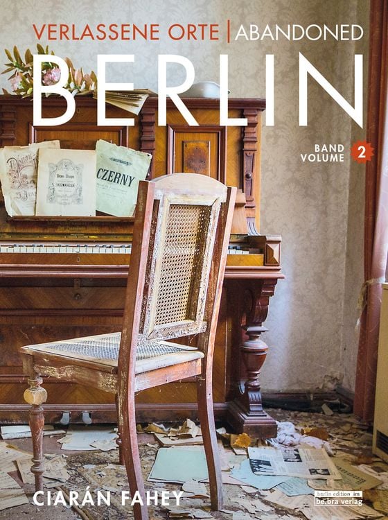 Produktbild: Verlassene Orte / Abandoned Berlin, Band/Volume 2