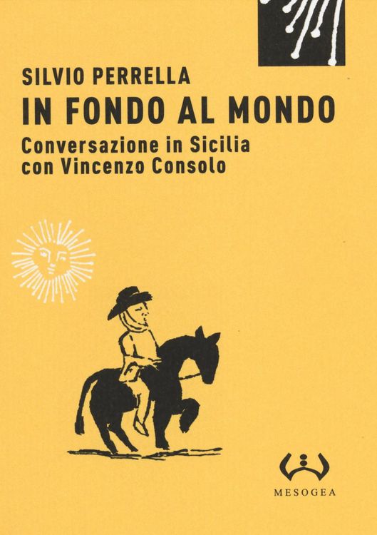 Produktbild: In fondo al mondo. Conversazione in Sicilia con Vincenzo Consolo