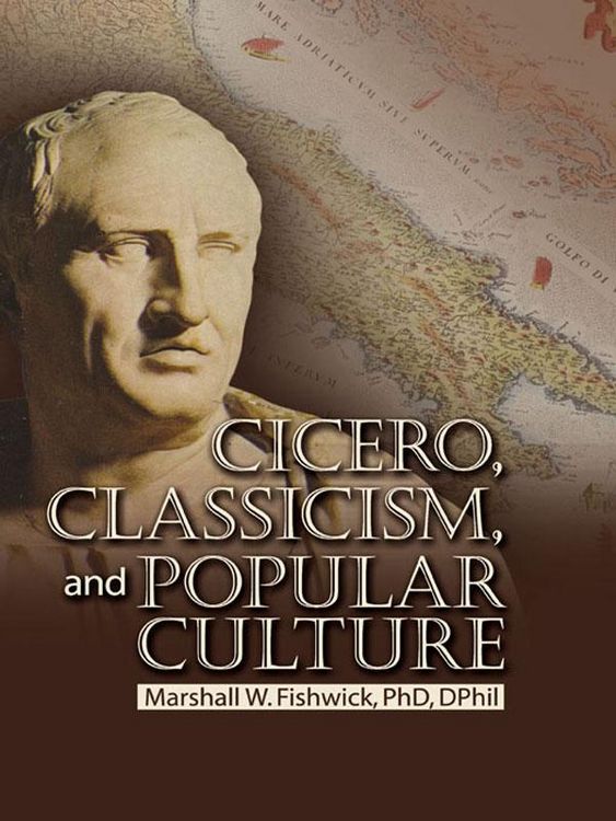 Produktbild: Cicero, Classicism, and Popular Culture