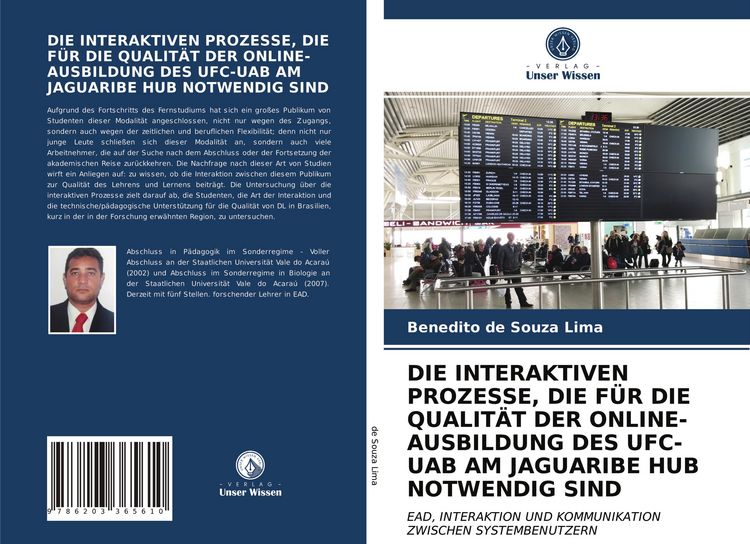 Produktbild: Die Interaktiven Prozesse, die f&uuml;r die Qualit&auml;t der Online-Ausbildung des Ufc-Uab Am Jaguaribe Hub Notwendig Sind