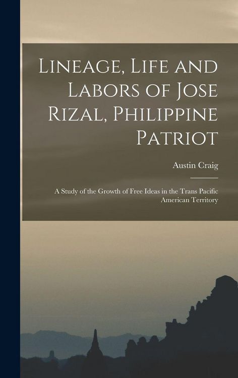 Produktbild: Lineage, Life and Labors of Jose Rizal, Philippine Patriot
